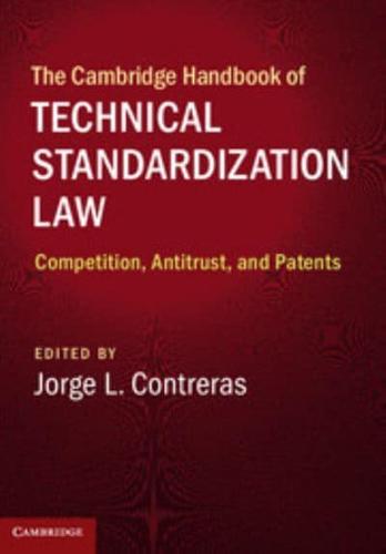 The Cambridge Handbook of Technical Standardization Law