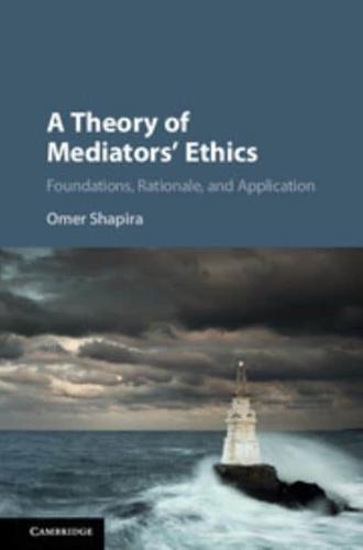 A Theory of Mediators' Ethics