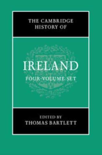 The Cambridge History of Ireland 4 Volume Hardback Set