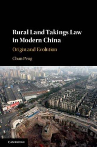 Rural Land Takings Law in Modern China