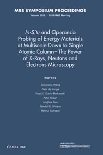 In-Situ and Operando Probing of Energy Materials at Multiscale Down to Single Atomic Column - The Power of X-Rays, Neutrons and Electron Microscopy: V