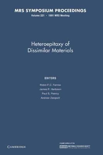 Heteroepitaxy of Dissimilar Materials: Volume 221