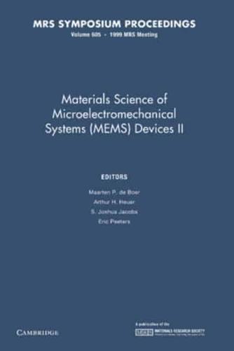 Materials Science of Microelectromechanical Systems (MEMS) Devices II: Volume 605