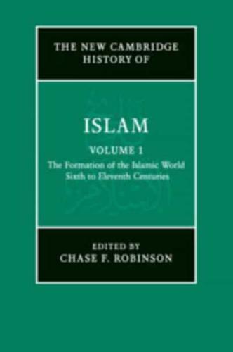 The Formation of the Islamic World, Sixth to Eleventh Centuries