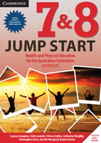 Jump Start Years 7 and 8 for the Australian Curriculum Workbook and Health/PE