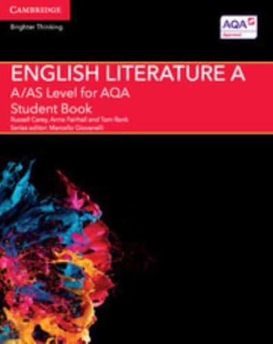 A/AS Level English Literature A for AQA. Student Book