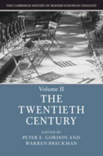 The Cambridge History of Modern European Thought. Volume 2 The Twentieth Century