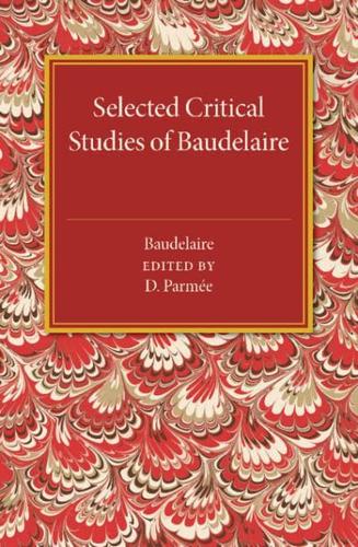 Selected Critical Studies of Baudelaire