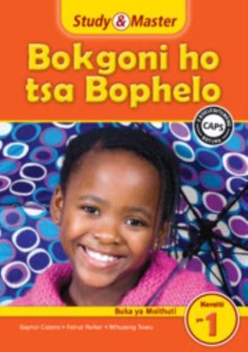 Study & Master Bokgoni Ho Tsa Bophelo Buka Ya Moithuti Kereiti Ya 1 Sesotho