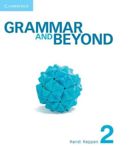 Grammar and Beyond Level 2 Student's Book and Workbook
