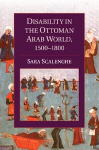 Disability in the Arab Ottoman World, 1500-1800