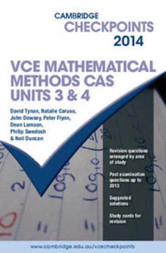Cambridge Checkpoints VCE Mathematical Methods CAS Units 3 and 4 2014
