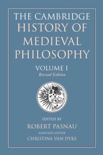 The Cambridge History of Medieval Philosophy: Volume 1
