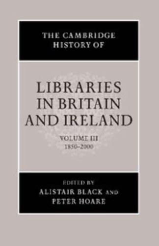 The Cambridge History of Libraries in Britain and Ireland