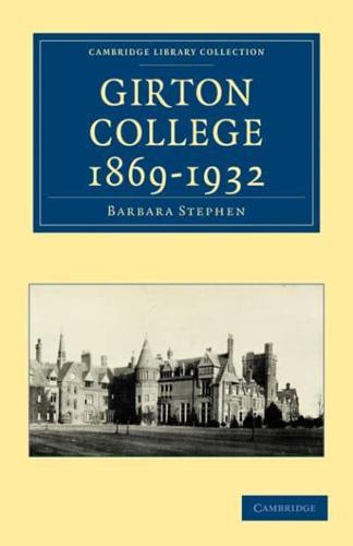 Girton College 1869 1932