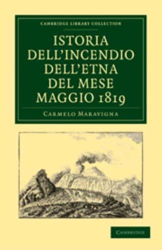 Istoria Dell'incendio Dell'etna del Mese Maggio 1819