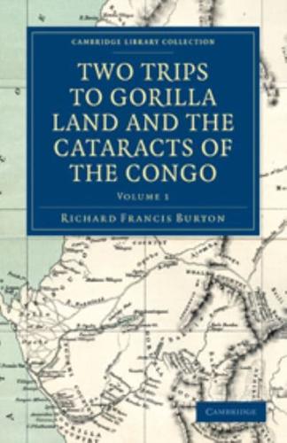 Two Trips to Gorilla Land and the Cataracts of the Congo