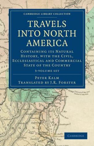 Travels Into North America 3 Volume Set