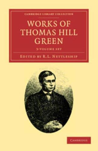 Works of Thomas Hill Green 3 Volume Set