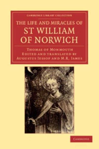 The Life and Miracles of St William of Norwich by Thomas of Monmouth