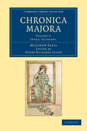 Index. Glossary. Chronica Majora