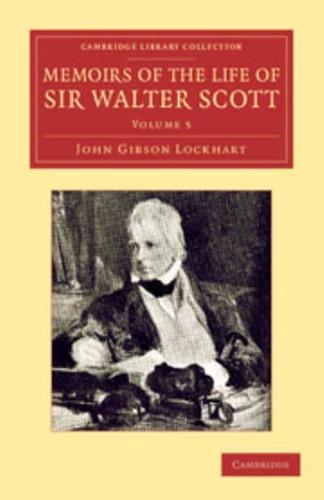 Memoirs of the Life of Sir Walter Scott, Bart