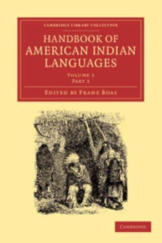 Handbook of American Indian Languages. Volume 1