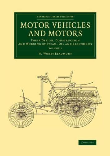 Motor Vehicles and Motors Volume 1