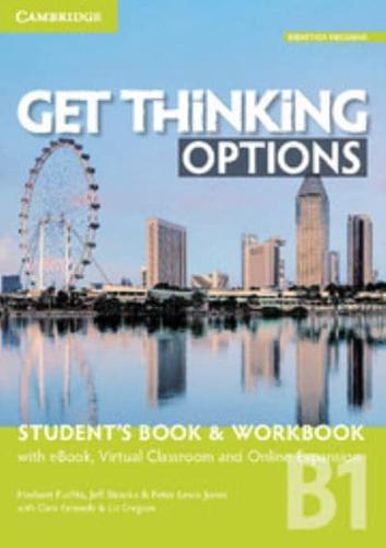 Get Thinking Options. B1 Student's Book & Workbook
