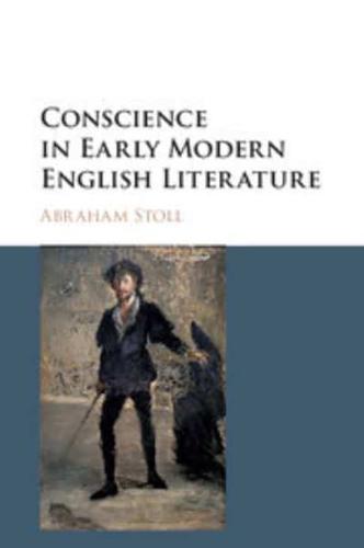 Conscience in Early Modern English Literature