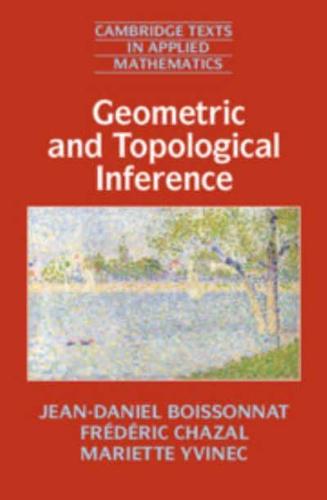 Geometric and Topological Inference