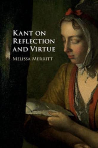 Kant on Reflection and Virtue