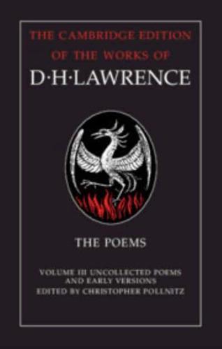 The Poems. Volume 3 Uncollected Poems and Early Versions