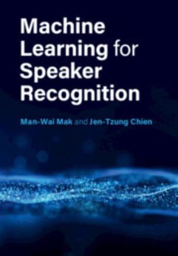 Machine Learning for Speaker Recognition