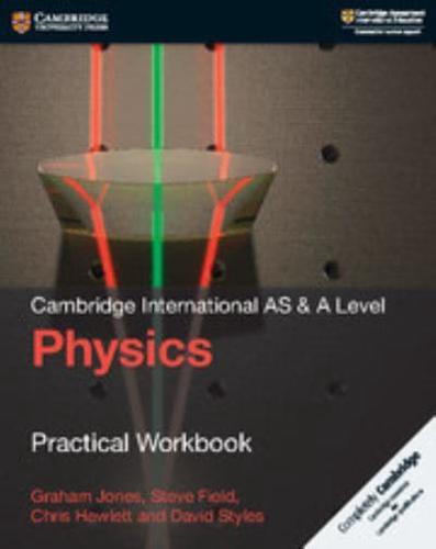 Cambridge International AS & A Level Physics. Practical Workbook