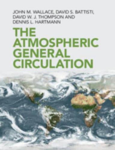 The Atmospheric General Circulation