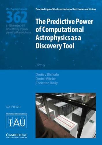 The Predictive Power of Computational Astrophysics as a Discovery Tool