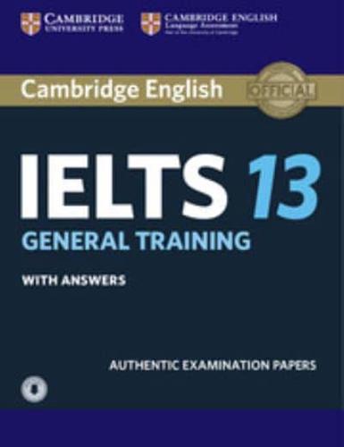 Cambridge IELTS 13 General Training Student's Book With Answers