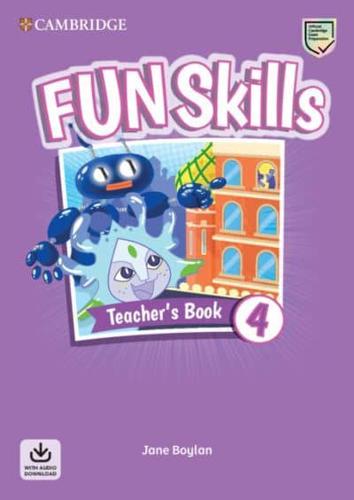 Fun Skills Level 4 Teacher's Book With Audio Download