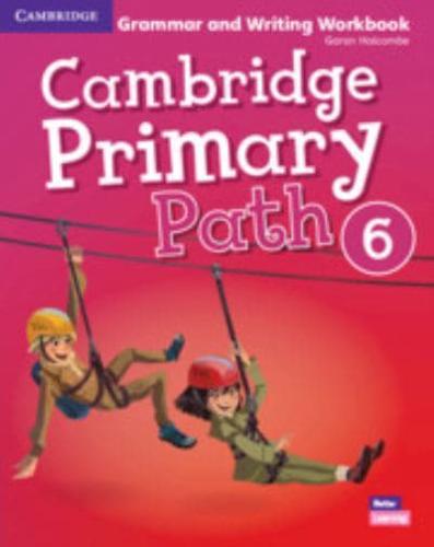 Cambridge Primary Path Level 6 Grammar and Writing Workbook