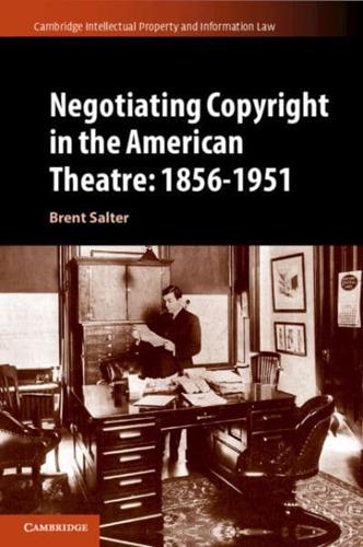 Negotiating Copyright in the American Theatre