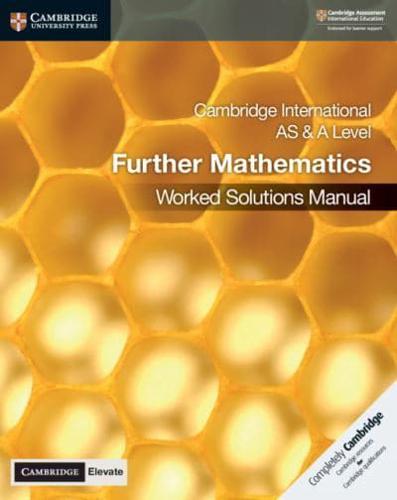 Cambridge International AS & A Level Further Mathematics. Worked Solutions Manual