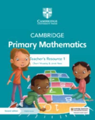 Cambridge Primary Mathematics. 1 Teacher's Resource