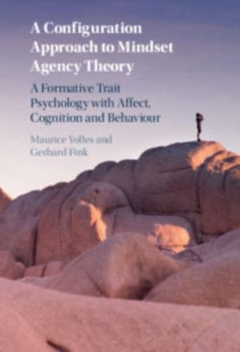 A Configuration Approach to Mindset Agency Theory