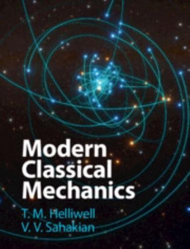 Modern Classical Mechanics