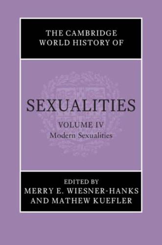 The Cambridge World History of Sexualities. Volume IX Modern Sexualities