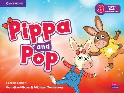 Pippa and Pop Level 3 Pupil's Book With Digital Pack Special Edition