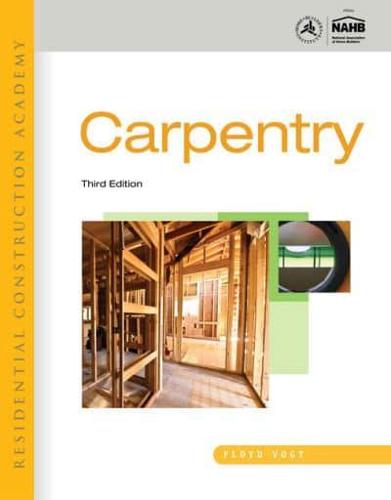 Workbook for Vogt?s Residential Construction Academy: Carpentry