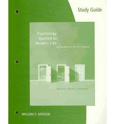 Study Guide for Weiten/Dunn/Hammer S Psychology Applied to Modern Life: Adj