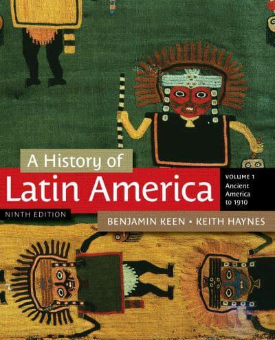 A History of Latin America, Volume 1